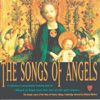 The Songs of Angels - The Choir of Trinity College Cambridge & Richard Marlow