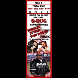 Knock It Out the Box (Remix) [feat. Surreall & Gecko] Q-DOG