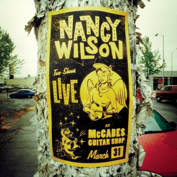 Обложка альбома «Live At McCabes Guitar Shop» — Nancy Wilson