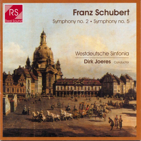 Schubert: Symphonies No. 2 and No. 5