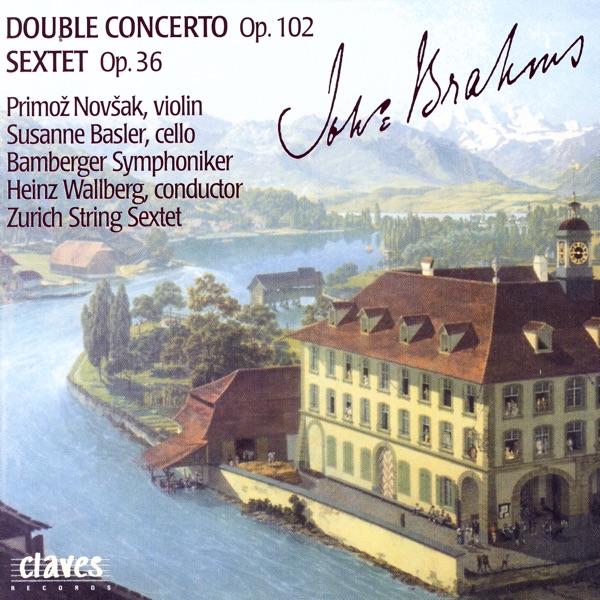 Brahms: Double Concerto, Op. 102 - Sextet, Op. 36