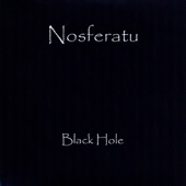 Nosferatu - Black Hole