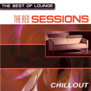 The Best of Lounge: The Red Sessions Chillout