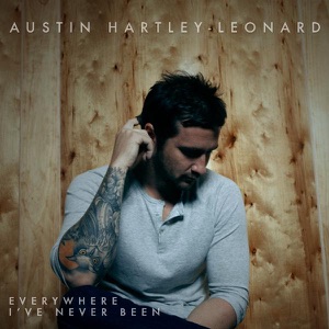 Everywhere I've Never Been - EP