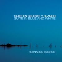 Suite En Celeste Y Blanco (Suite In Blue and White) - Fernando Huergo