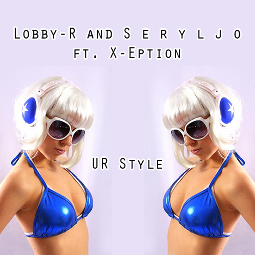 Обложка альбома «Ur Style (feat. X-eption)» — Lobby-R & Seryljo