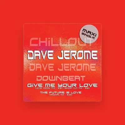 Listen to Dave Jerome, watch music videos, read bio, see tour dates & more!