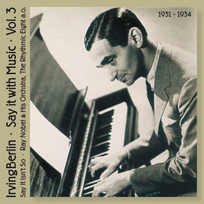 Say it Isn't so (The Songs of Irving Berlin Vol.3)