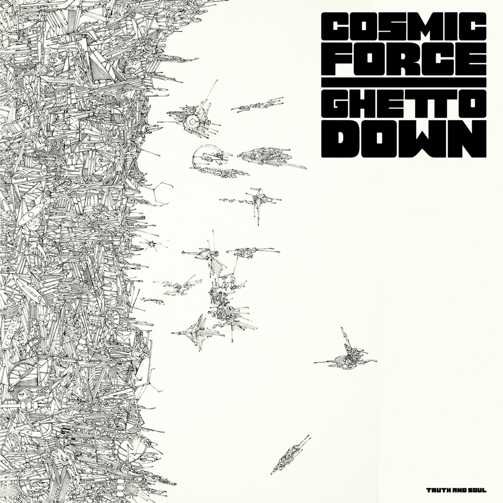Обложка альбома «Ghetto Down» — Cosmic Force
