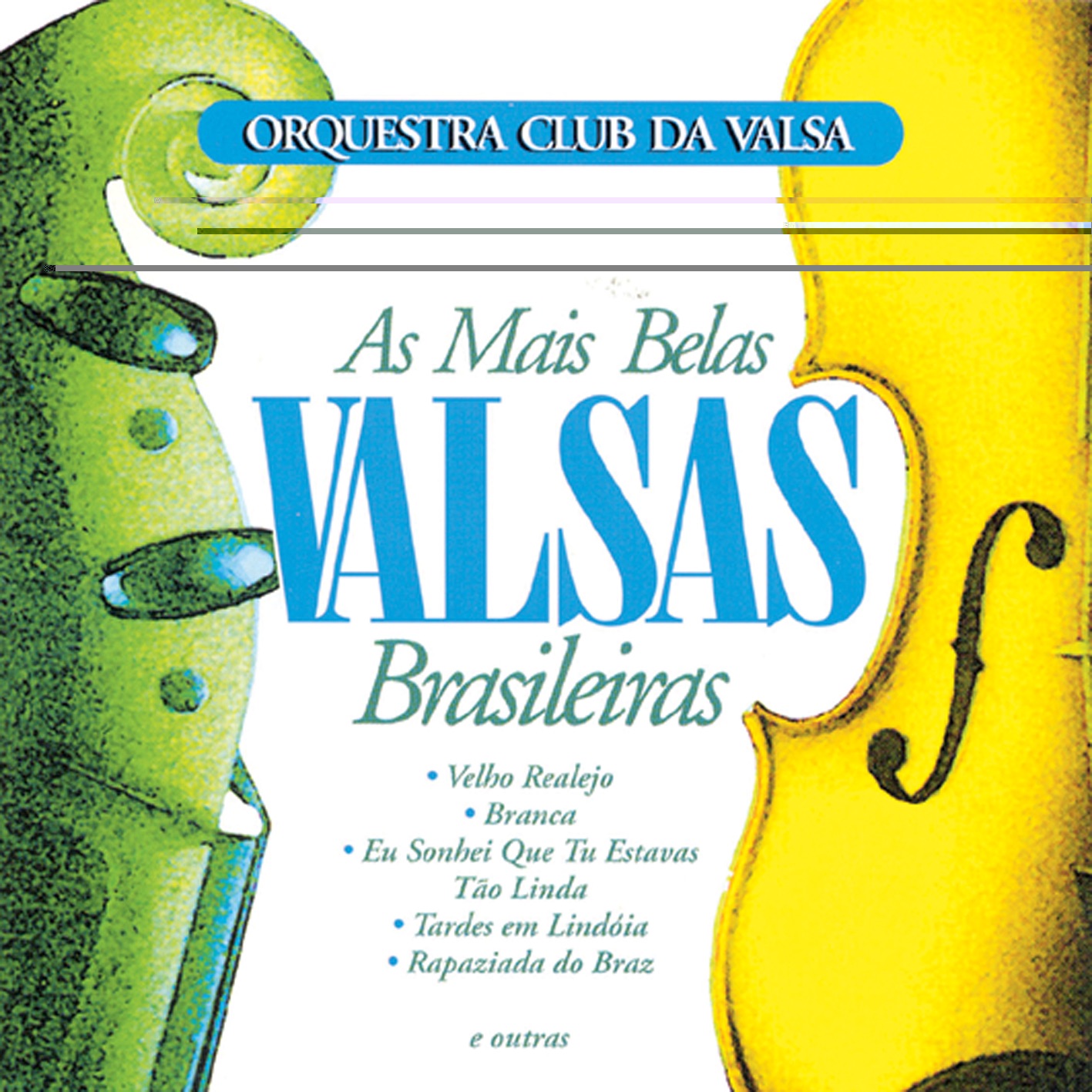 Orquestra Club da Valsa: As Mais Belas Valsas Brasileiras