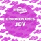Joy - Groovenatics lyrics