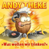 Cover art for Was wollen wir trinken 2010 (Radio Version) by Andy Theke