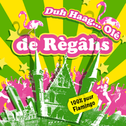 Den Haag Olé - De Regahs Cover Art