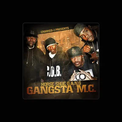 Listen to Crooked I Presents: Horseshoe G.A.N.G., watch music videos, read bio, see tour dates & more!