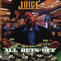 All Bets Off - Juice