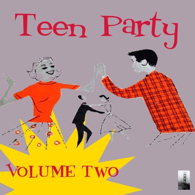 Teen Party Volume Two