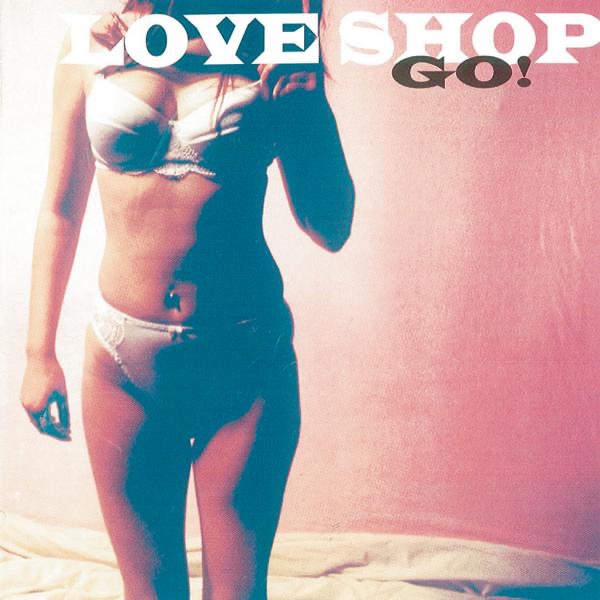 Love Shop - Love Goes On Forever