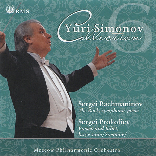 Rachmaninov: The Rock, Symphonic Poem, Op. 7 - Prokofiev: Romeo And Juliet, Large Suite