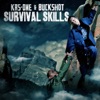 KRS-One & Buckshot Survival Skills