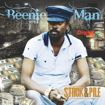 Stack & Pile - Beenie Man