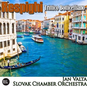 Respighi: Trittico Botticelliano