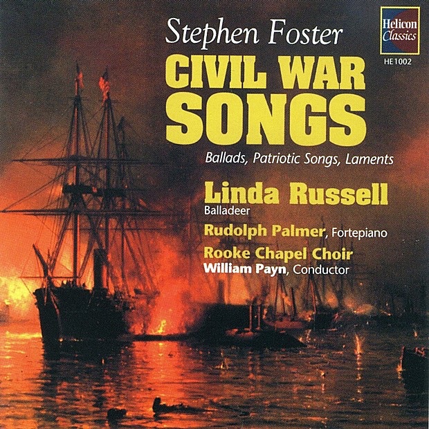 Обложка альбома «Foster: Civil War Songs - Ballads, Patriotic Songs, Laments» — Linda Russell, Rudolph Palmer, Rooke Chapel Choir & William Payn