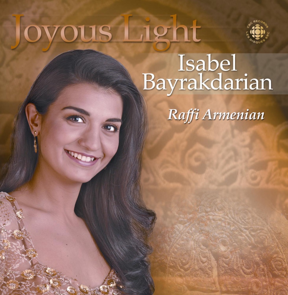 Обложка альбома «Sacred Music of the Armenian Church» — Isabel Bayrakdarian, Elmer Iseler Singers & Raffi Armenian