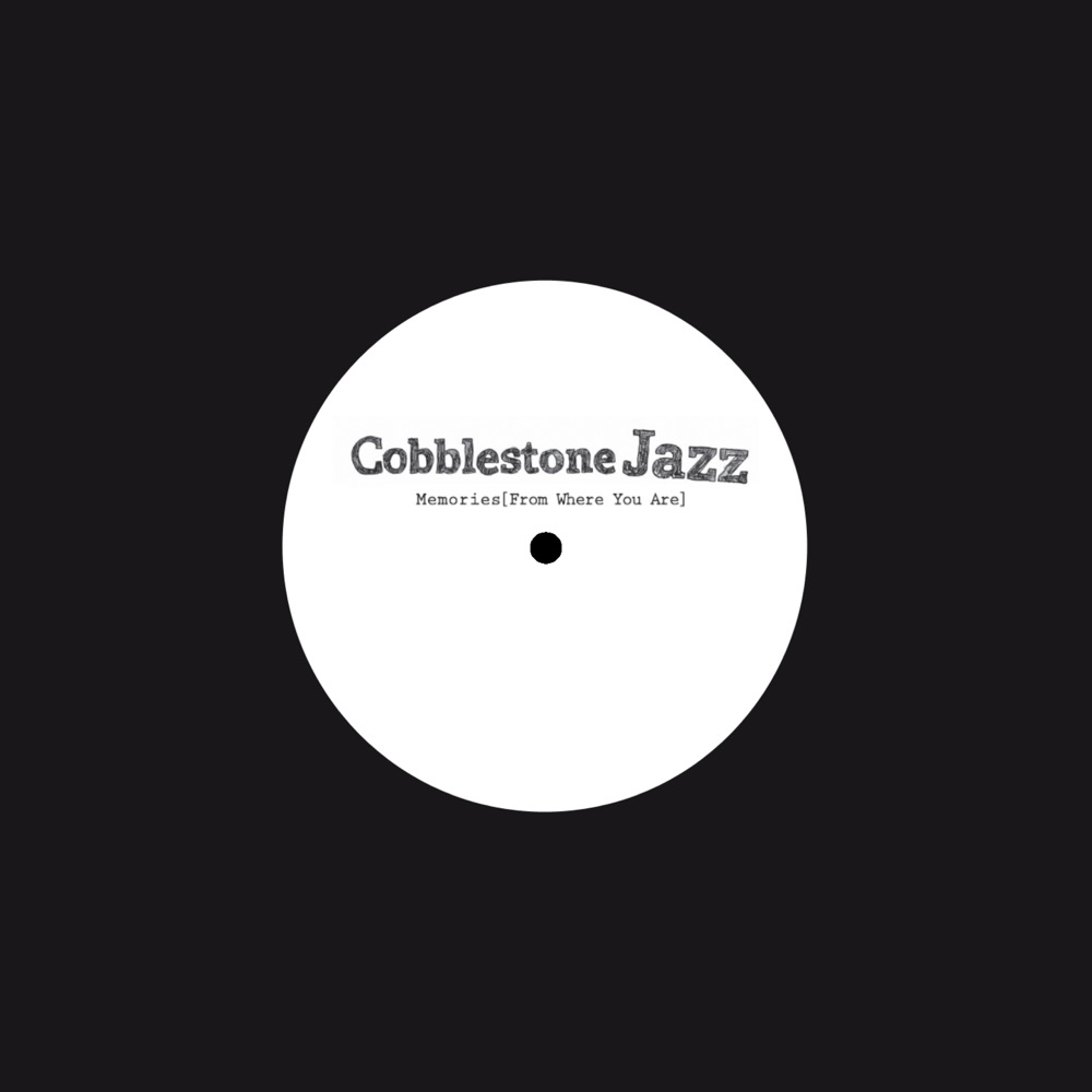 Обложка альбома «Memories (From Where You Are) - Single» — Cobblestone Jazz