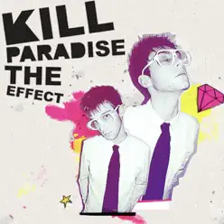 The Effect - Kill Paradise