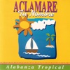 Aclamare Tu Nombre - Alabanza Tropical