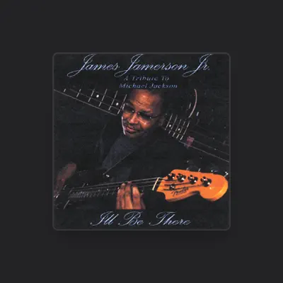 Listen to James Jamerson, Jr., watch music videos, read bio, see tour dates & more!