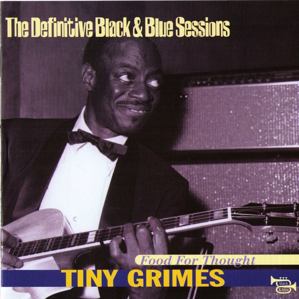 Обложка альбома «Food for Thought (Bordeaux-Barcelone 1970-1974) [The Definitive Black & Blue Sessions]» — Tiny Grimes