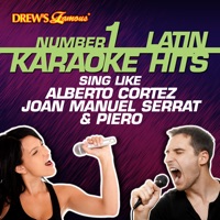 Drew's Famous #1 Latin Karaoke Hits: Sing Like Alberto Cortez, Joan Manuel Serrat & Piero - Reyes De Cancion
