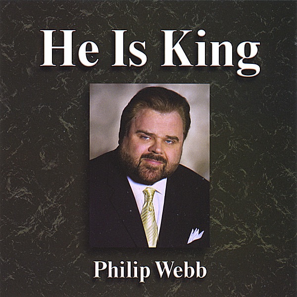 Обложка альбома «He Is King» — Philip Webb