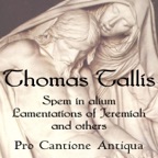 Thomas Tallis: Spem in Alium, Lamentations, & more