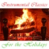Instrumental Classics For The Holidays