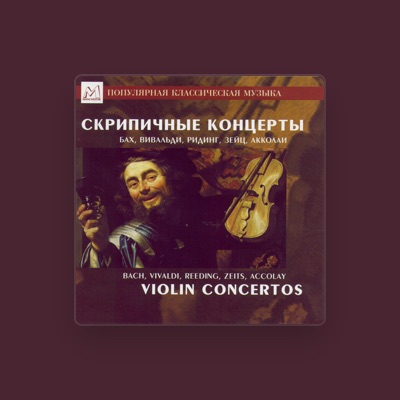 Escucha a Mikhail Gantvarg, Violin With Chamber Ensemble Soloists Of St. Petersburg, Artistic Director: Mikhail Gantvarg & Grigory Korchmar, Harpsichord, mira vídeos musicales, lee la biografía, consulta fechas de giras y mucho más.