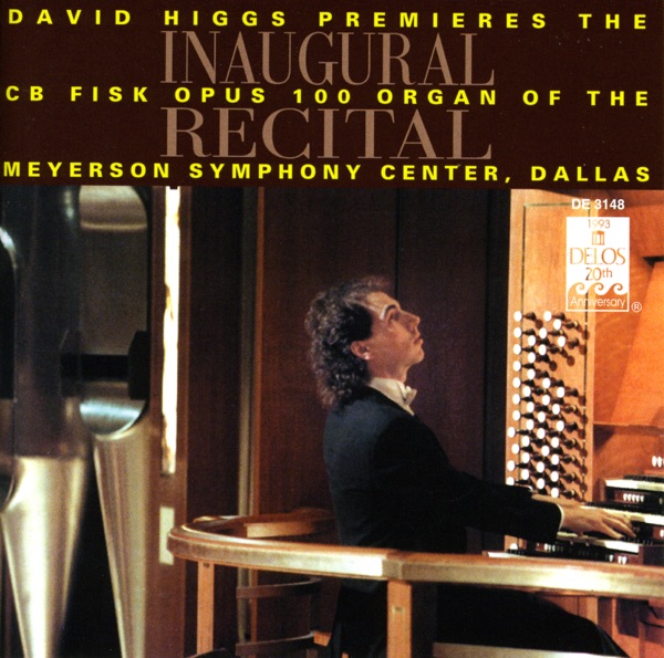 Organ Recital: Higgs, David - Bach, J.S. - Franck, C. - Schumann, R. - Mozart, W.A. - Conte, D. - Liszt, F. - Daquin, L. (Inaugural Recital)