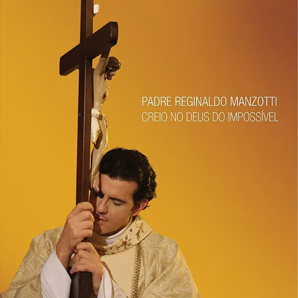 Treze de Maio / A Escolhida / Santa, Mais Que Tudo Santa — Padre Reginaldo Manzotti
