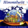Himmelwiit - Mundartlieder für Chinderchile