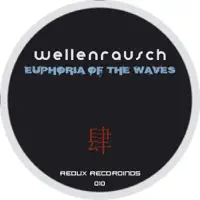 Euphoria Of The Waves (Original Mix) — Wellenrausch