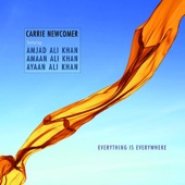 Carrie Newcomer/Amjad Ali Khan - Everything Is Everywhere