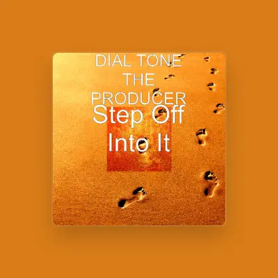 Listen to Dial Tone the Producer, watch music videos, read bio, see tour dates & more!