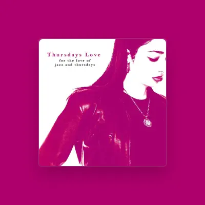 Listen to Thursdays Love, watch music videos, read bio, see tour dates & more!