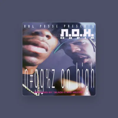 Listen to N.O.H. Mafia, watch music videos, read bio, see tour dates & more!