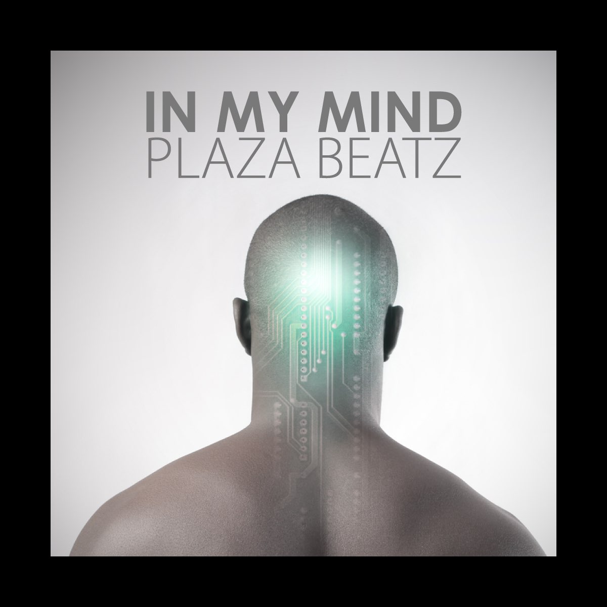 Май майнд песня. In my Mind. Plaza Beatz. Альбом in my Mind. In my Mind исполнитель.