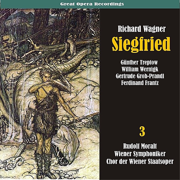 Обложка альбома «Wagner: Siegfried, Vol. 3» — Vienna Symphony, Rudolf Moralt, Chorus of the Vienna State Opera, Günther Treptow, William Wernigk, Gertrude Grob-Prandl, Ferdinand Frantz, Adolf Vogel, Herbert Alsen, Rosette Anday & Ruthilde Boesch