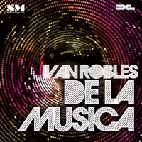 De la Musica - Single - Ivan Robles