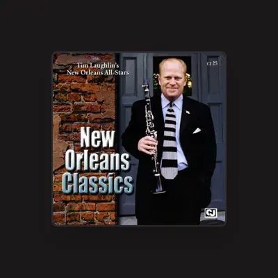 Listen to Tim Laughlin's New Orleans All-stars, watch music videos, read bio, see tour dates & more!