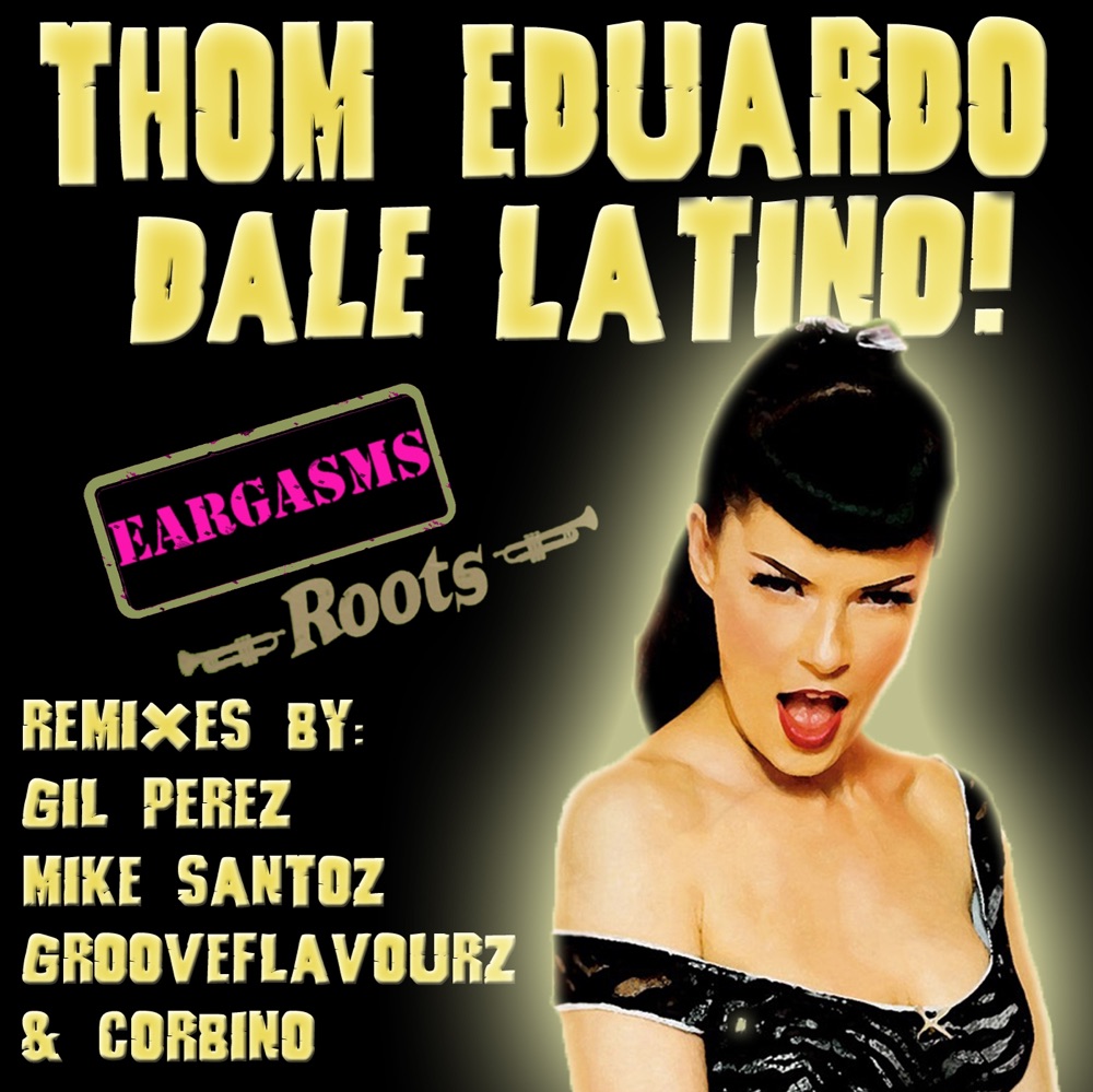 Обложка альбома «Dale Latino» — Thom Eduardo